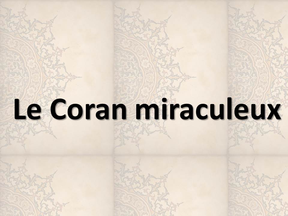 Le Coran miraculeux